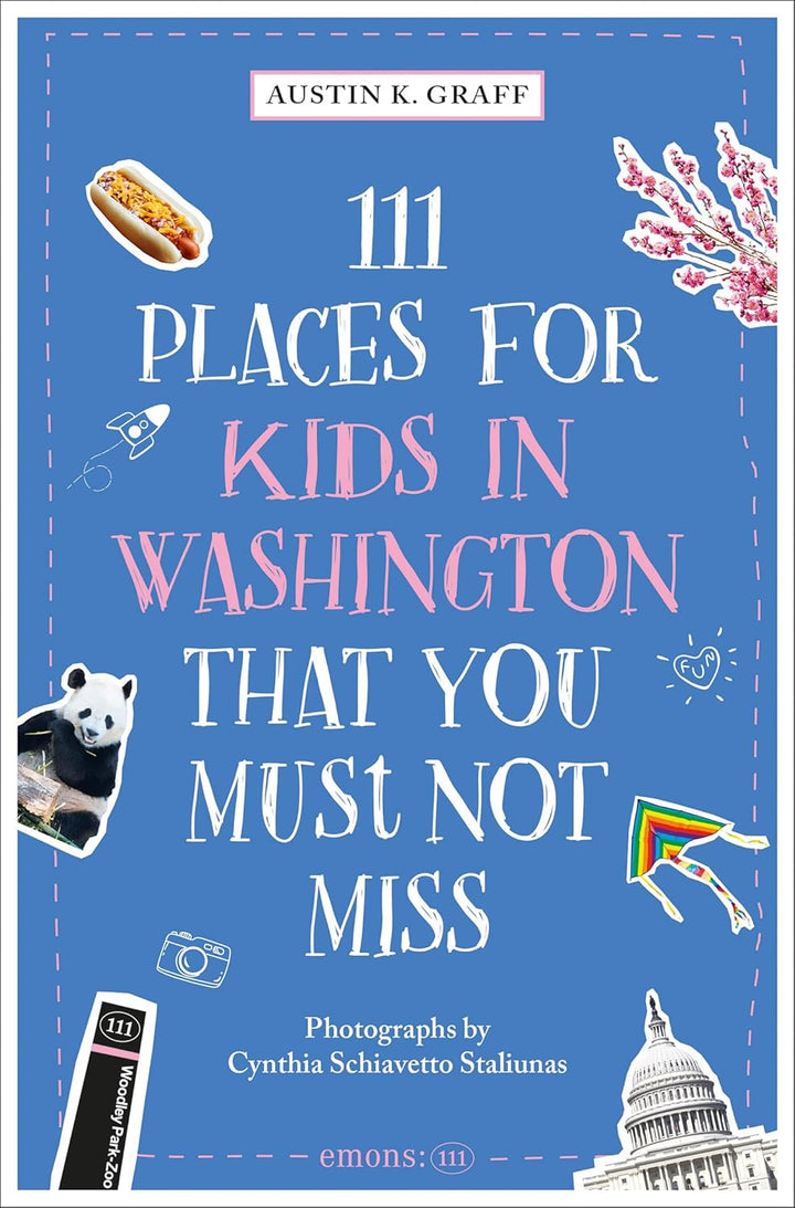 111 Places for Kids in Washington DC that You Must Not Miss