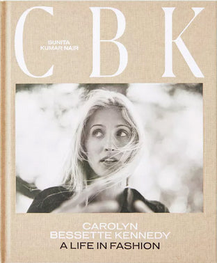 Carolyn Bessette-Kennedy: A Life in Fashion