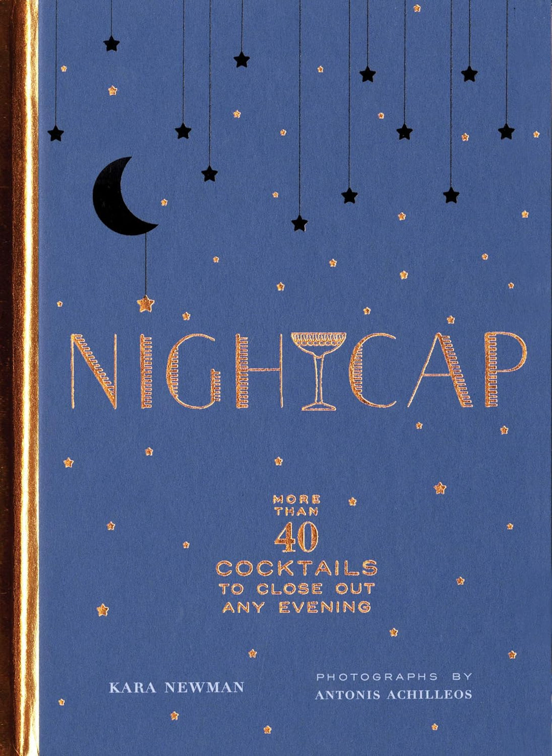 Nightcap: More than 40 Cocktails to Close Out an Evening