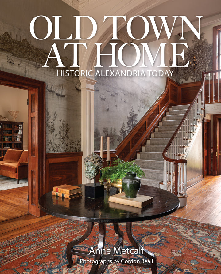 Old Town at Home, Historic Alexandria Today