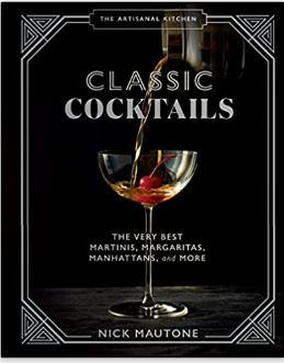Artisanal Kitchen: Classic Cocktails